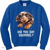 Dapple Dachshund Did You Say Squirrel Hooded Gift Kids Sweatshirt thumb 0