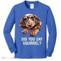 Dapple Dachshund Did You Say Squirrel Hooded Gift Kids Long Sleeve Shirt thumb 0