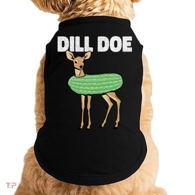 Dill Doe Deer Redneck Pickle Animal Hunter Lover Pickles Great Gift Doggie Tank