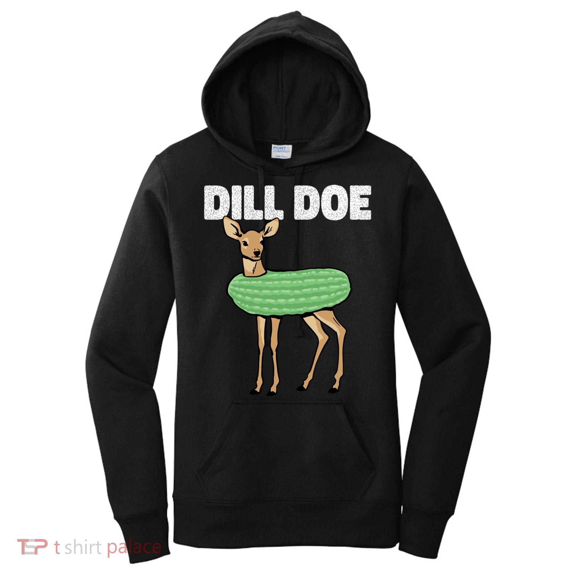 Dill Doe Deer Redneck Pickle Animal Hunter Lover Pickles Great Gift Women's Hoodie