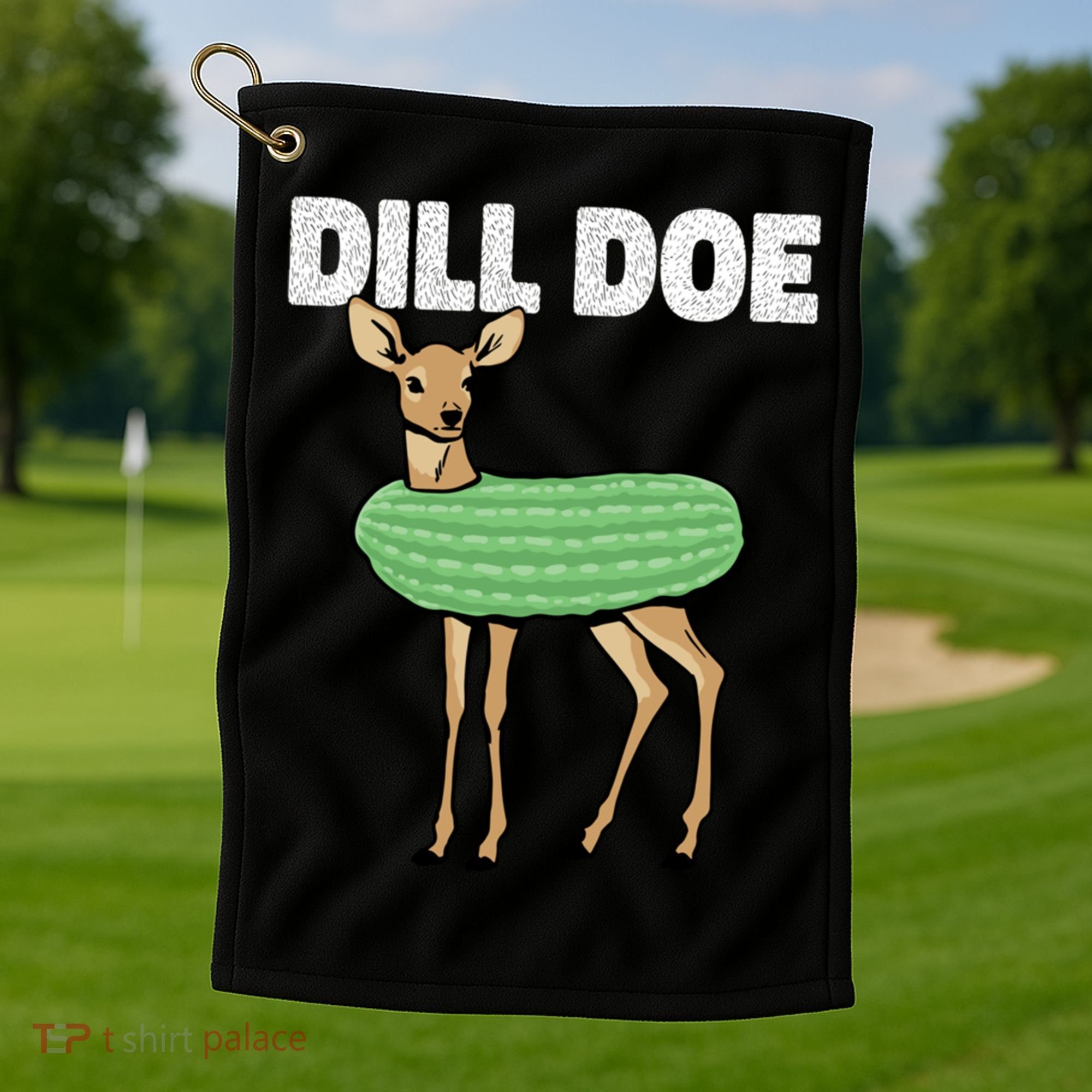 Dill Doe Deer Redneck Pickle Animal Hunter Lover Pickles Great Gift Golf Towel