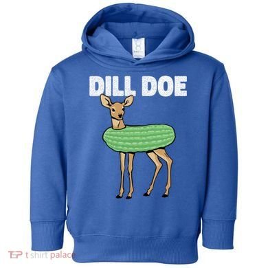 Dill Doe Deer Redneck Pickle Animal Hunter Lover Pickles Great Gift Toddler Hoodie