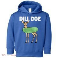 Dill Doe Deer Redneck Pickle Animal Hunter Lover Pickles Great Gift Toddler Hoodie thumb 0