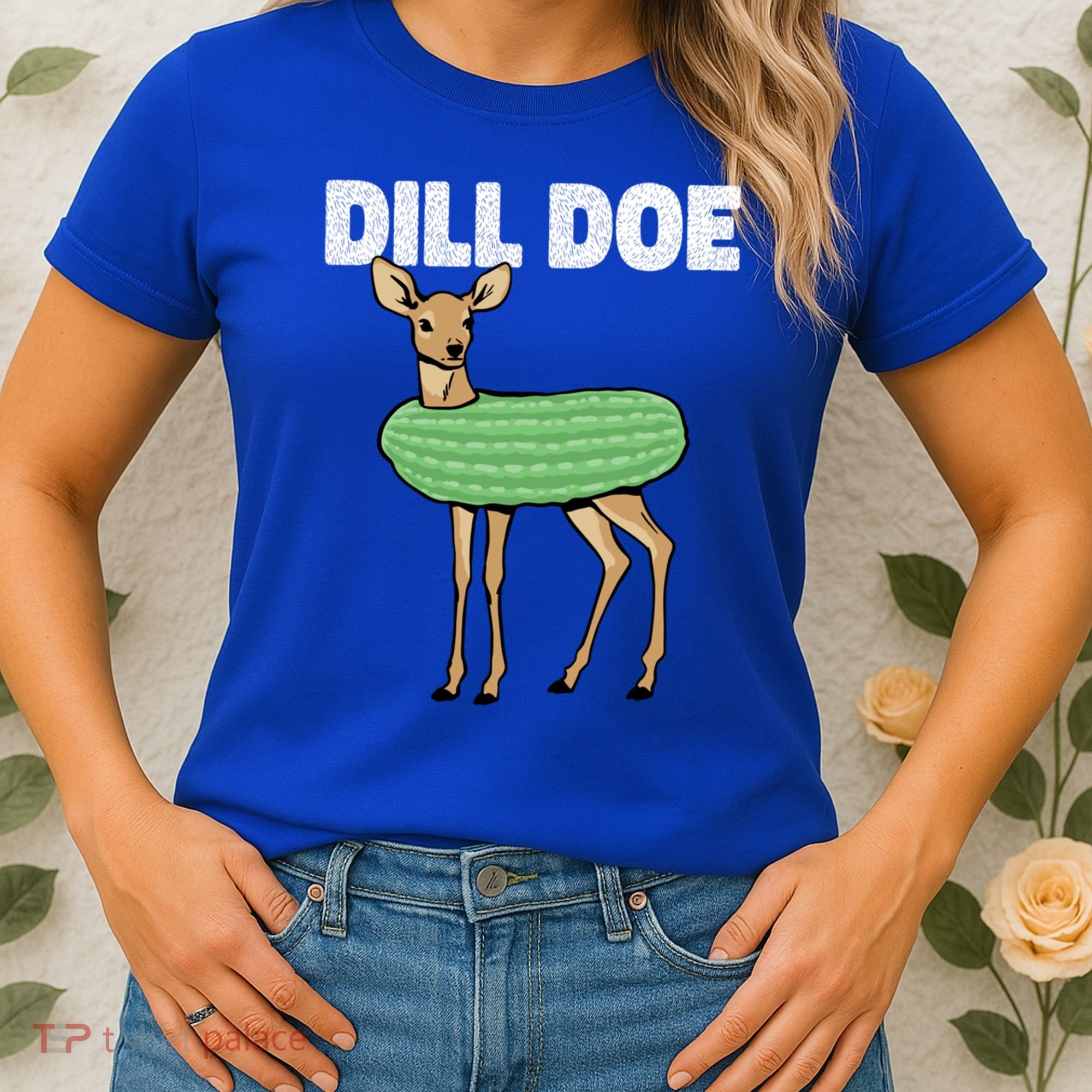 Dill Doe Deer Redneck Pickle Animal Hunter Lover Pickles Great Gift Women's T-Shirt