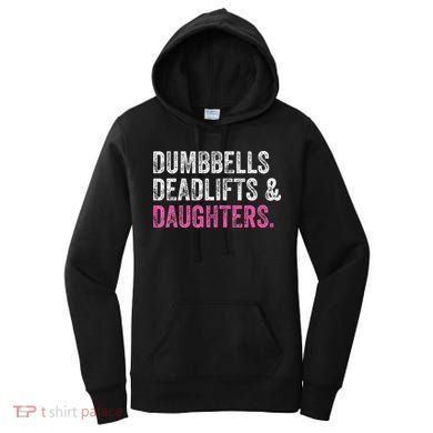 Dumbbells Deadlifts Daughters Funny Gym Workout Father's Day Women's Hoodie
