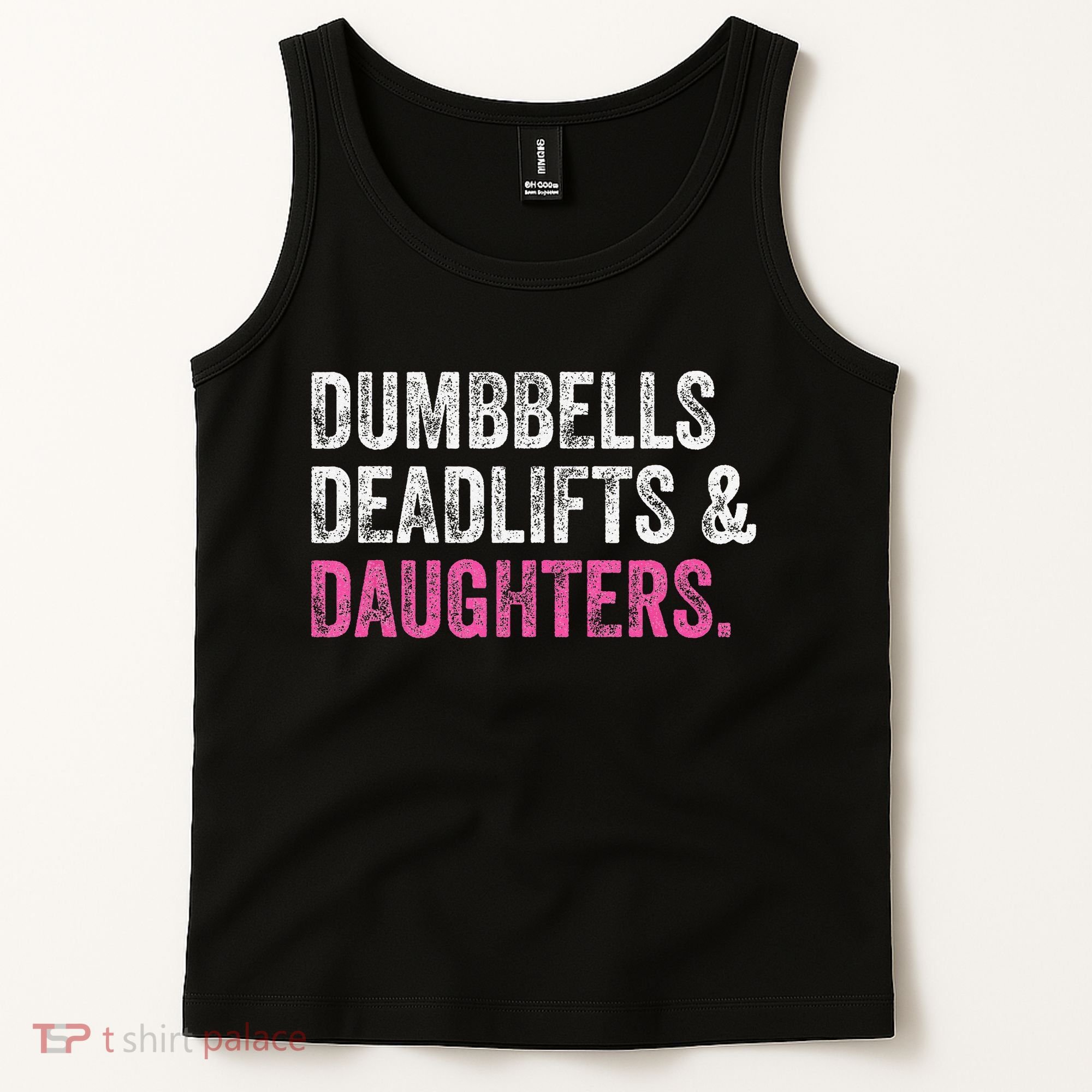 Dumbbells Deadlifts Daughters Funny Gym Workout Father's Day Tank Top