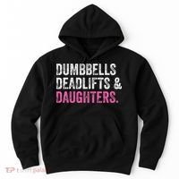 Dumbbells Deadlifts Daughters Funny Gym Workout Father's Day Hoodie thumb 0
