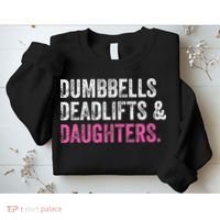 Dumbbells Deadlifts Daughters Funny Gym Workout Father's Day Sweatshirt thumb 2