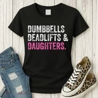 Dumbbells Deadlifts Daughters Funny Gym Workout Father's Day Women's T-Shirt thumb 3