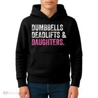Dumbbells Deadlifts Daughters Funny Gym Workout Father's Day Kids Hoodie thumb 4