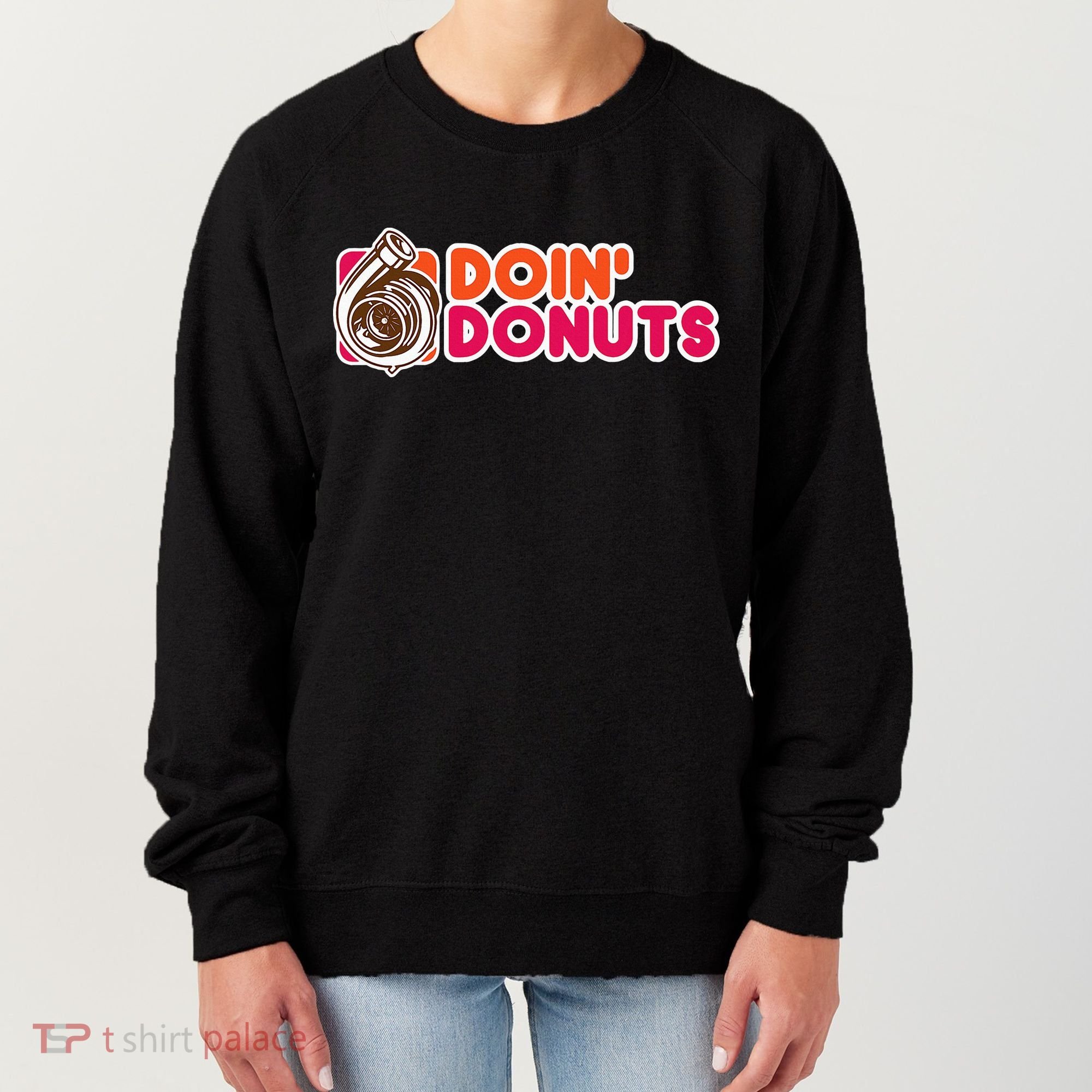 Doin Donuts Women's Sweatshirt
