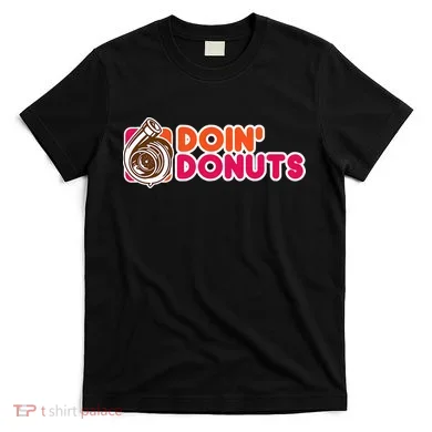 Doin Donuts T-Shirt