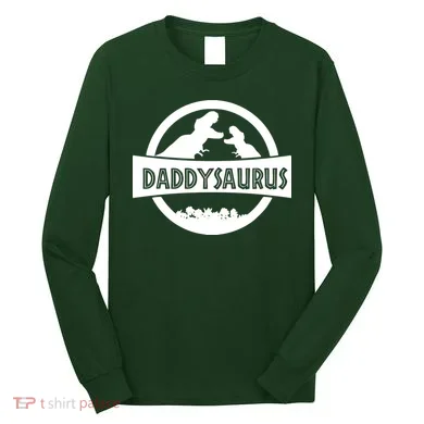 Daddy Dinosaur Daddysaurus Long Sleeve Shirt