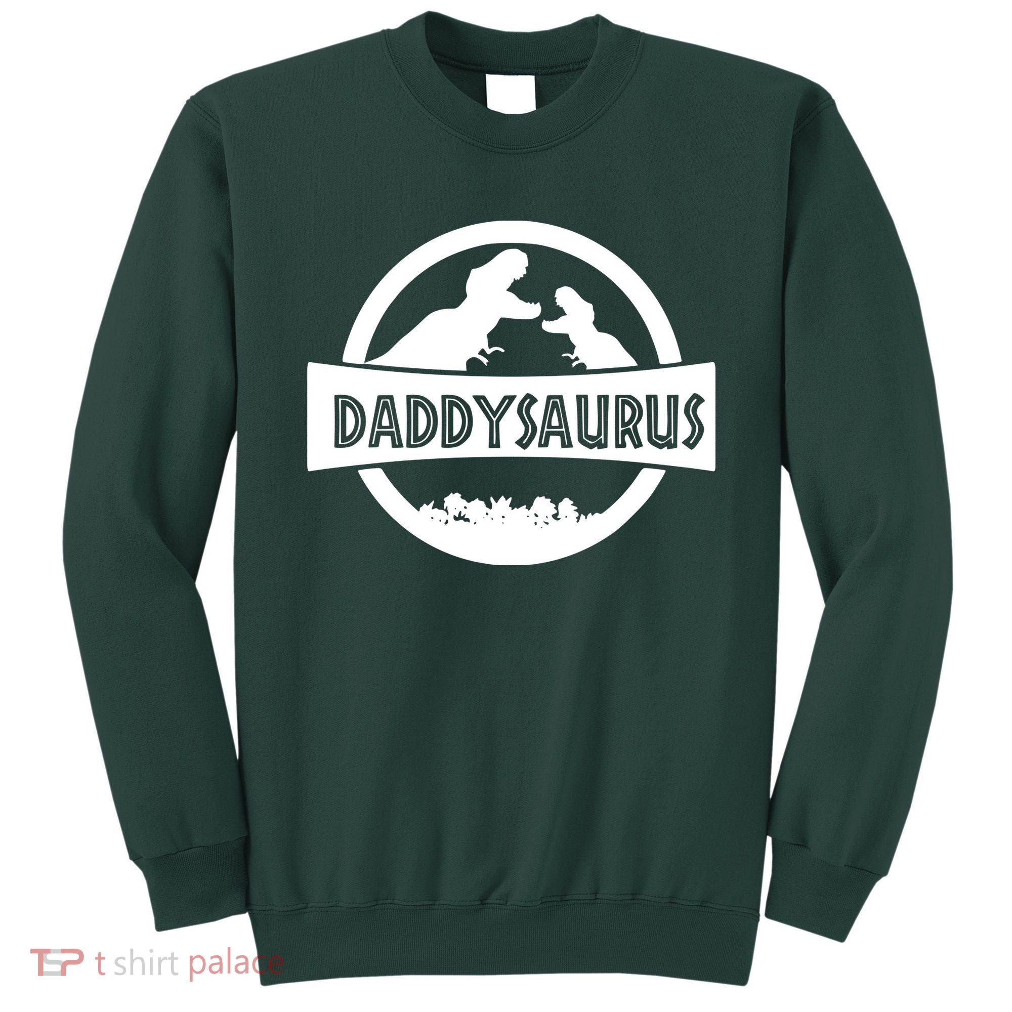 Daddy Dinosaur Daddysaurus Sweatshirt