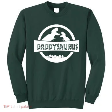 Daddy Dinosaur Daddysaurus Sweatshirt