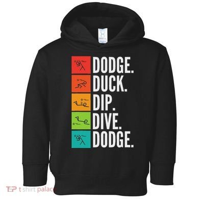 Duck Dip Dive I Ball Games I Funny Dodgeball Toddler Hoodie