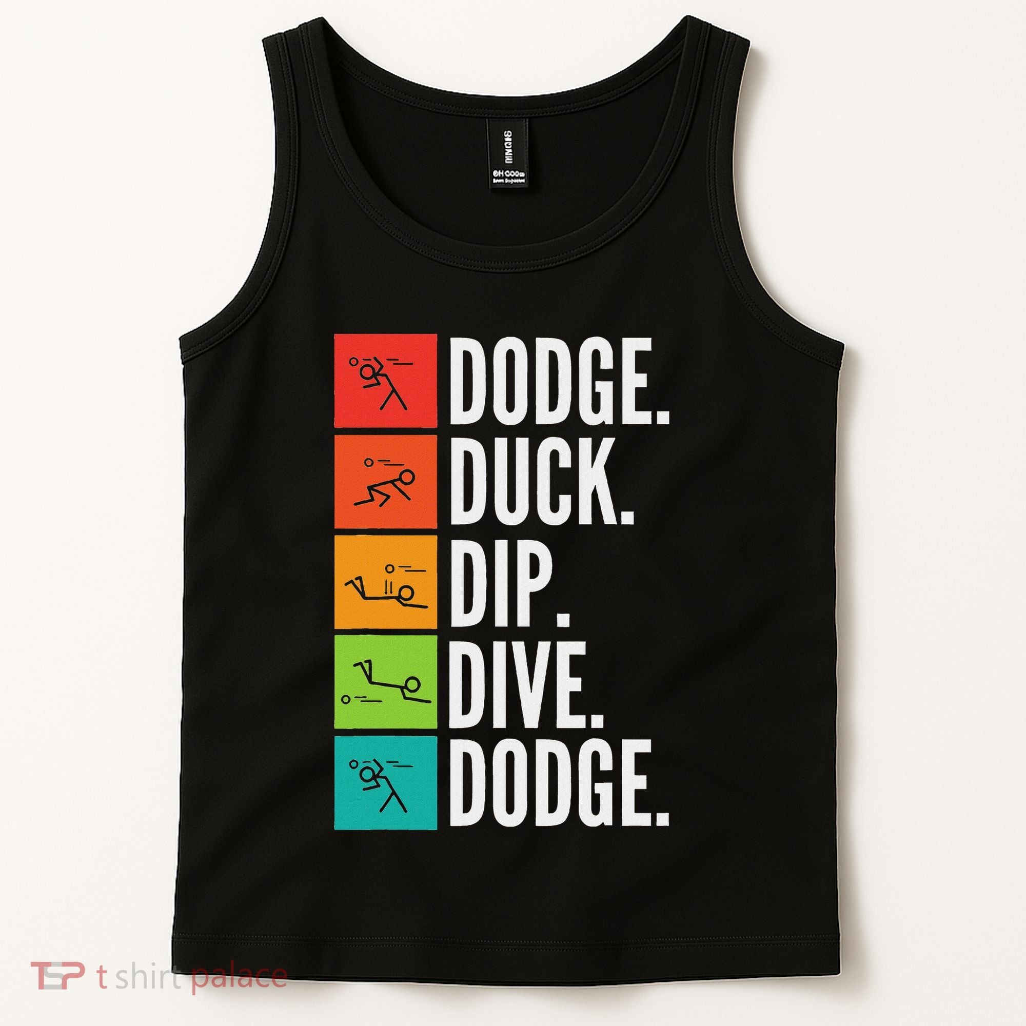 Duck Dip Dive I Ball Games I Funny Dodgeball Tank Top