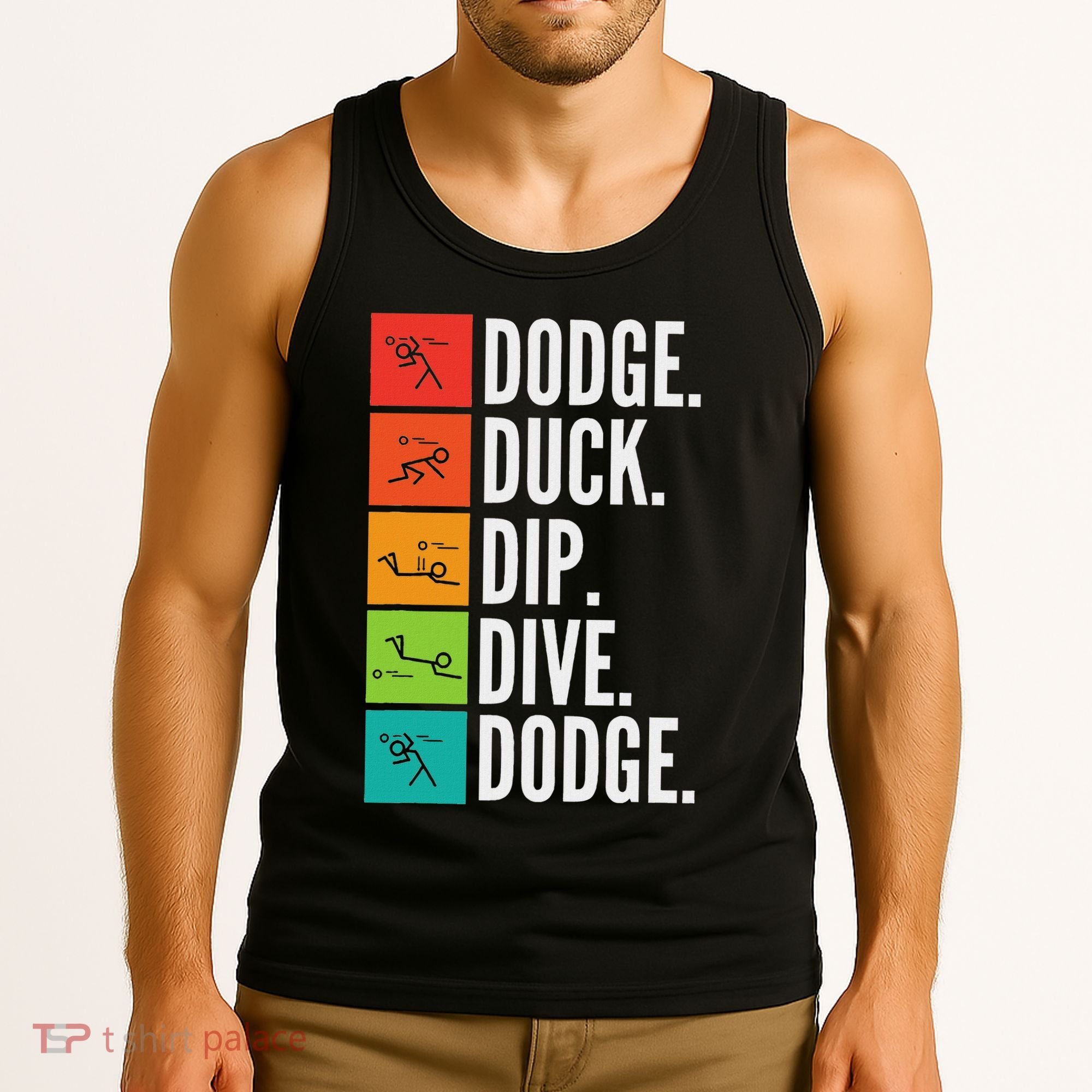 Duck Dip Dive I Ball Games I Funny Dodgeball Tank Top