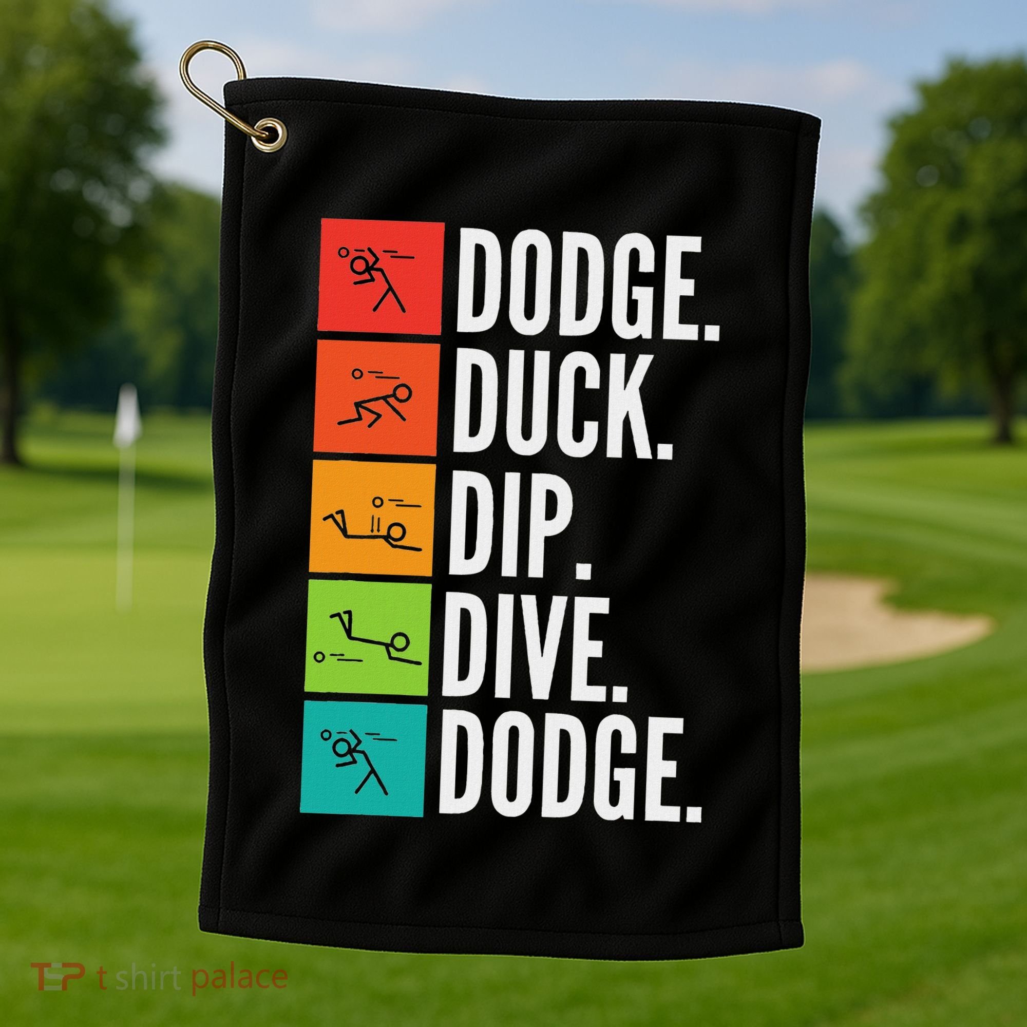 Duck Dip Dive I Ball Games I Funny Dodgeball Golf Towel