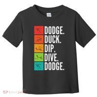Duck Dip Dive I Ball Games I Funny Dodgeball Toddler T-Shirt thumb 0