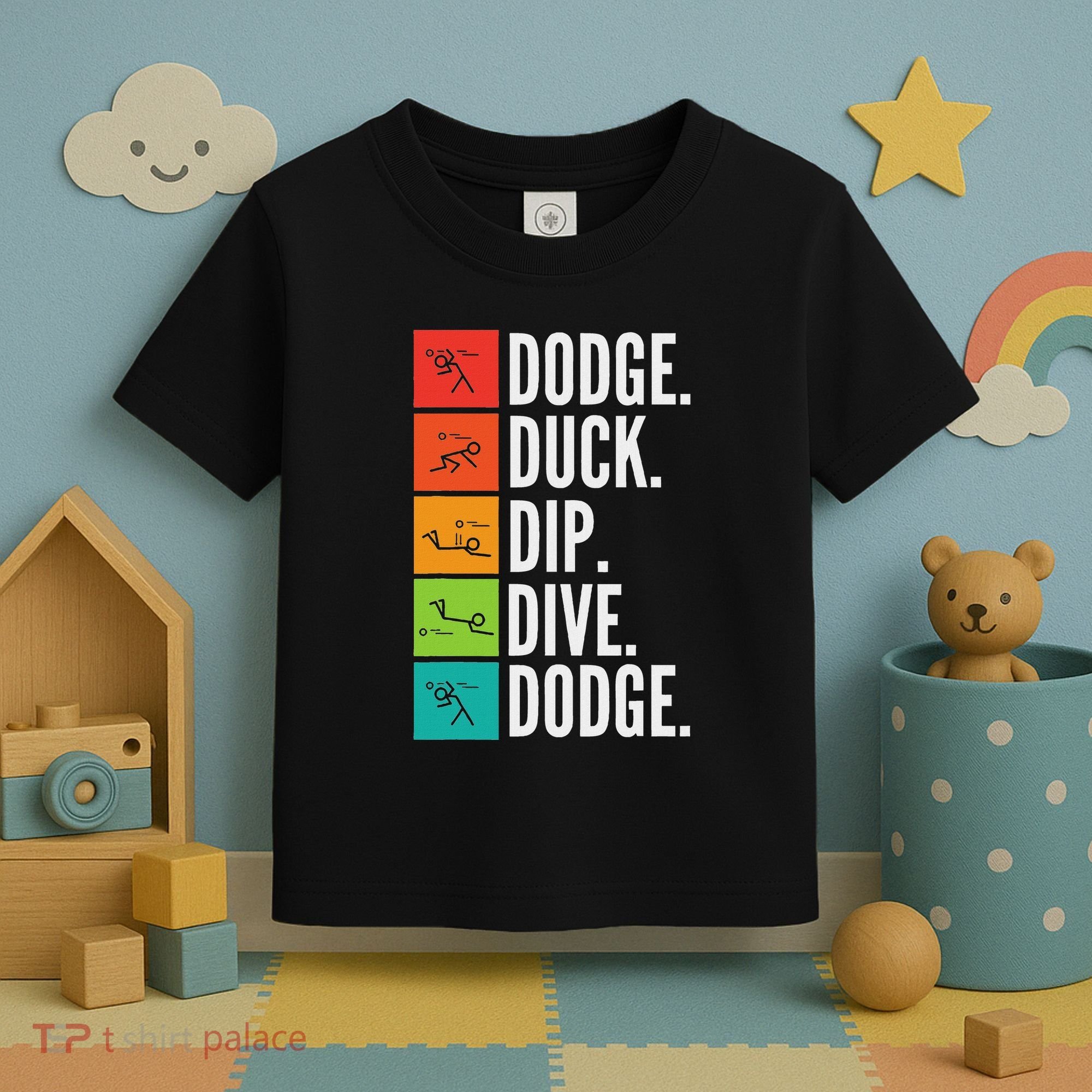Duck Dip Dive I Ball Games I Funny Dodgeball Toddler T-Shirt