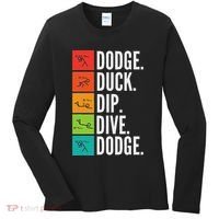 Duck Dip Dive I Ball Games I Funny Dodgeball Women's Long Sleeve Shirt thumb 0