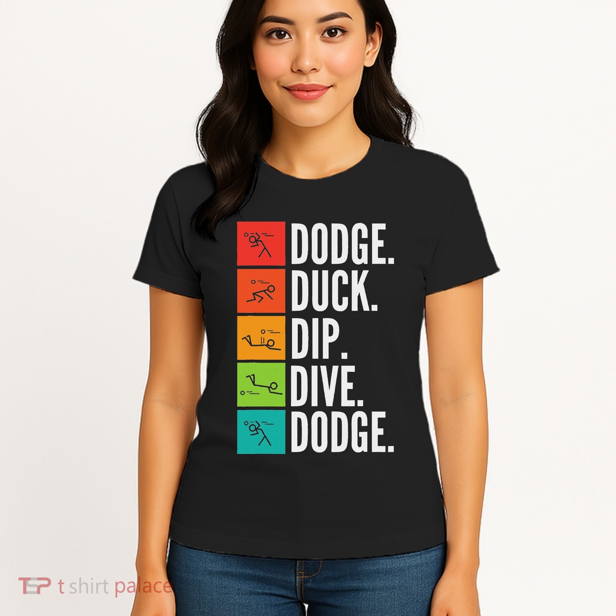 Duck Dip Dive I Ball Games I Funny Dodgeball Women's T-Shirt