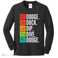 Duck Dip Dive I Ball Games I Funny Dodgeball Kids Long Sleeve Shirt thumb 0