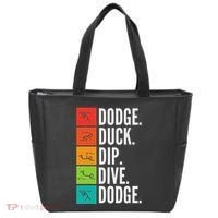 Duck Dip Dive I Ball Games I Funny Dodgeball Tote Bag thumb 0