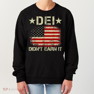 Dei Dei DidnT Earn It Joke Funny Women's Sweatshirt