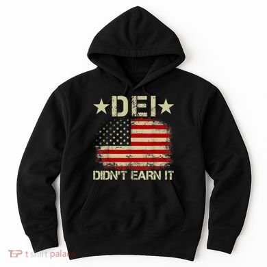 Dei Dei DidnT Earn It Joke Funny Hoodie