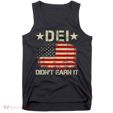 Dei Dei DidnT Earn It Joke Funny Tank Top