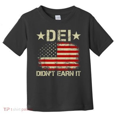 Dei Dei DidnT Earn It Joke Funny Toddler T-Shirt