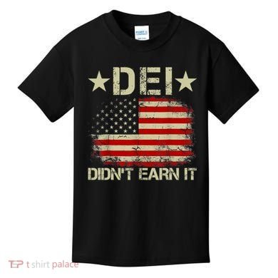 Dei Dei DidnT Earn It Joke Funny Kids T-Shirt