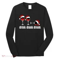 Drink Drank Drunk Funny Christmas Wine Grammar Long Sleeve Shirt thumb 0