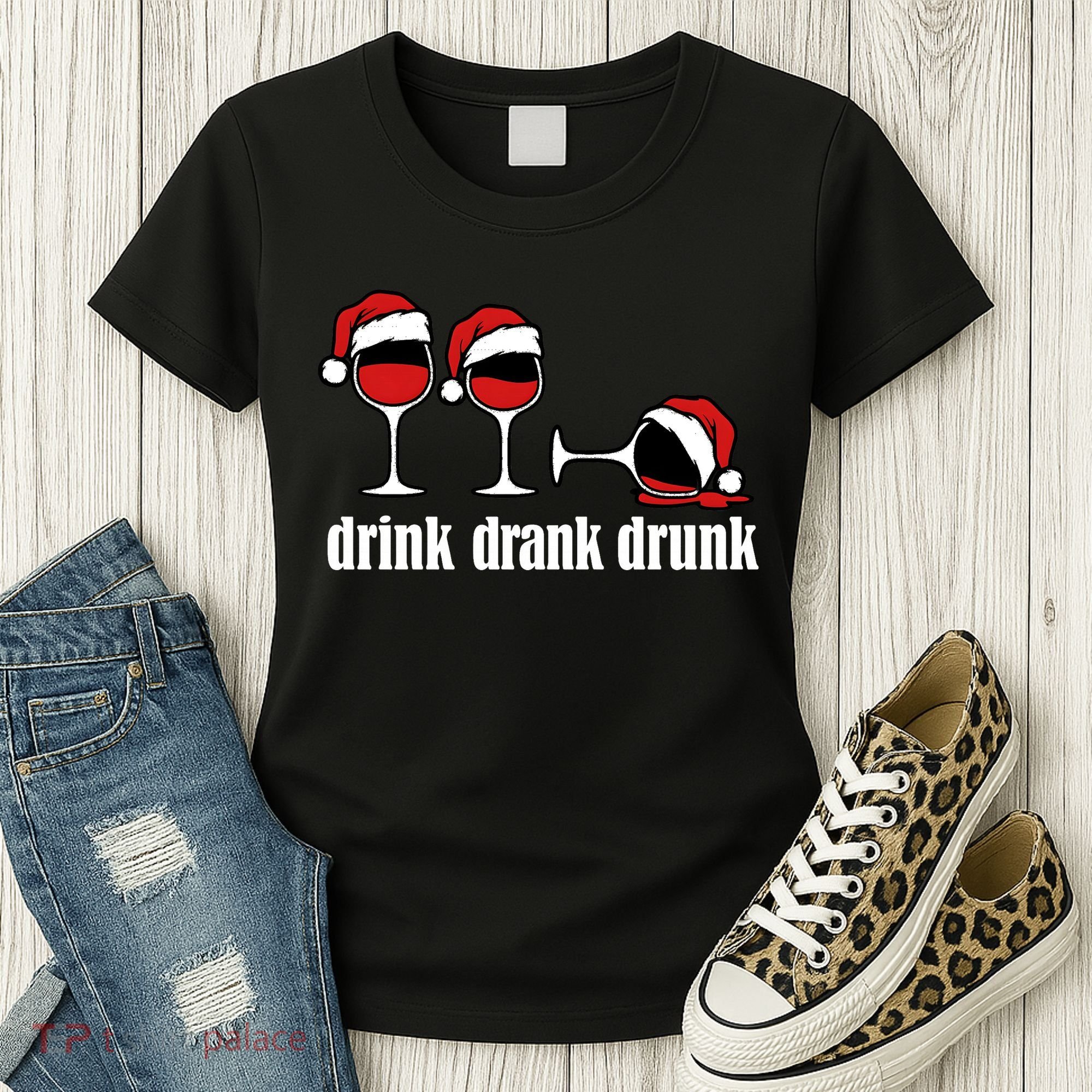 Drink Drank Drunk Funny Christmas Wine Grammar Women's T-Shirt