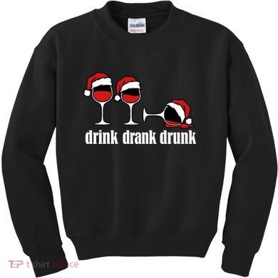 Drink Drank Drunk Funny Christmas Wine Grammar Kids Sweatshirt
