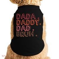 Dada Daddy Dad Bruh Funny Fatherhood Timeline Fathers Day Doggie Tank thumb 0