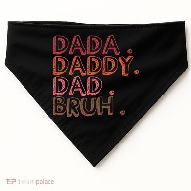 Dada Daddy Dad Bruh Funny Fatherhood Timeline Fathers Day USA-Made Doggie Bandana