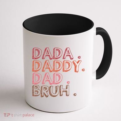 Dada Daddy Dad Bruh Funny Fatherhood Timeline Fathers Day Coffee Mug back