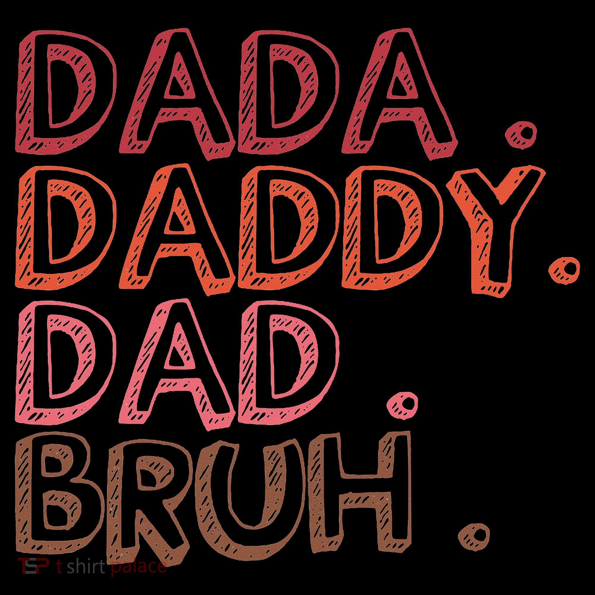 Dada Daddy Dad Bruh Funny Fatherhood Timeline Fathers Day Coffee Mug
