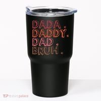 Dada Daddy Dad Bruh Funny Fatherhood Timeline Fathers Day Tumbler thumb 0