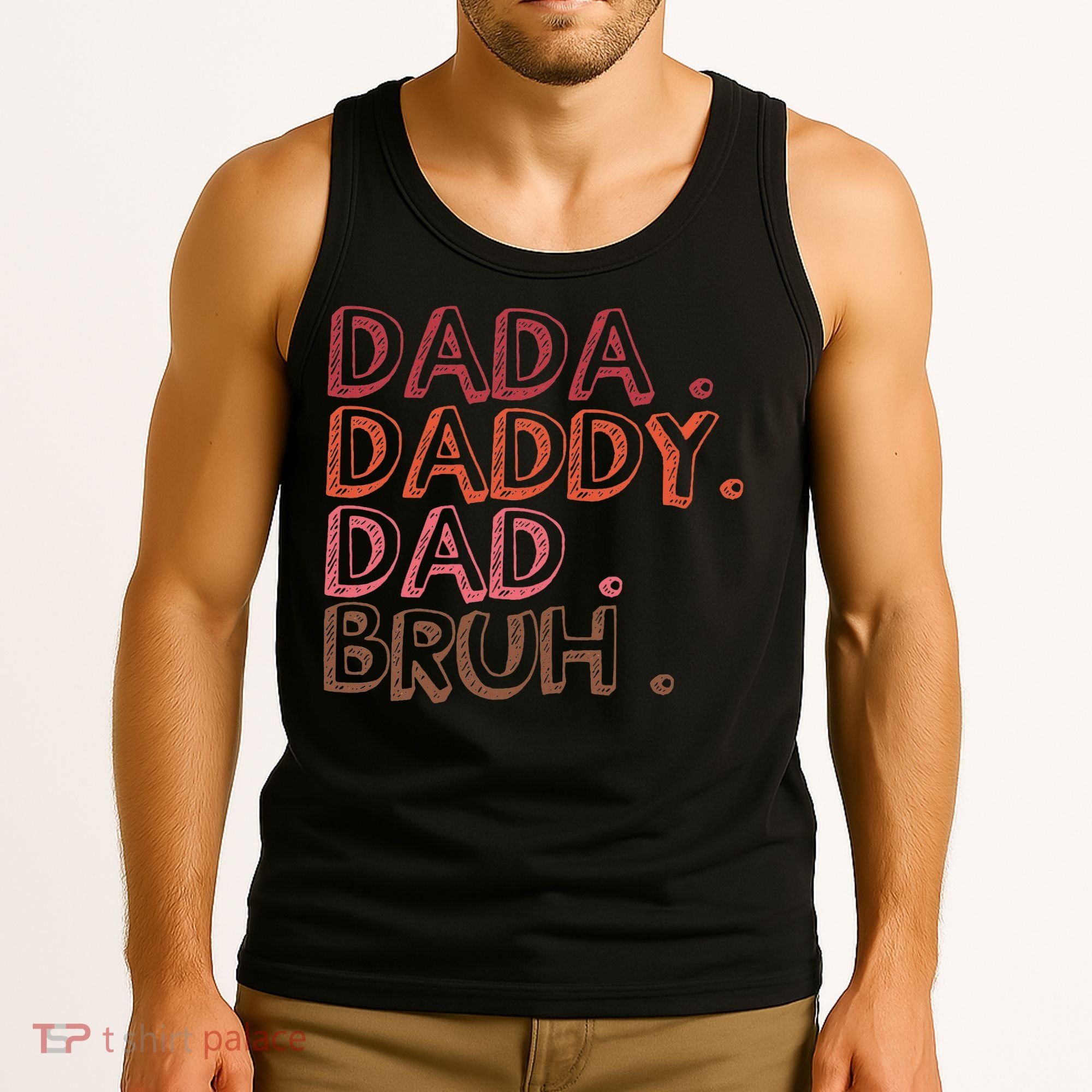 Dada Daddy Dad Bruh Funny Fatherhood Timeline Fathers Day Tank Top