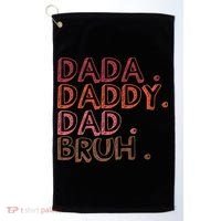 Dada Daddy Dad Bruh Funny Fatherhood Timeline Fathers Day Golf Towel thumb 0