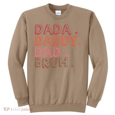 Dada Daddy Dad Bruh Funny Fatherhood Timeline Fathers Day Sweatshirt