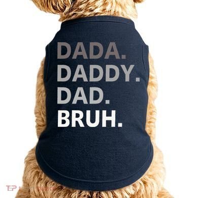 Dada Daddy Dad Bruh Fathers Day Funny Father Doggie Tank