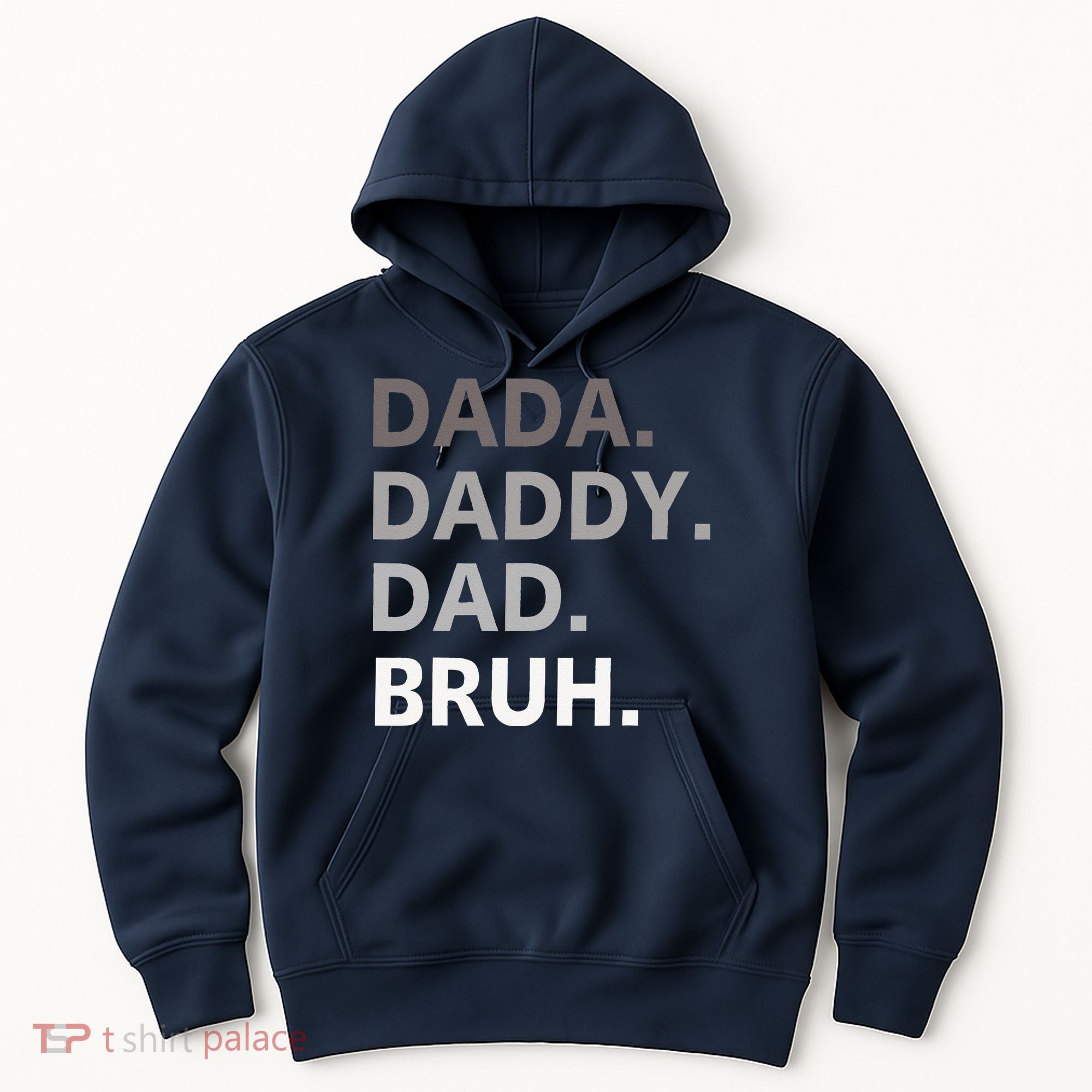 Dada Daddy Dad Bruh Fathers Day Funny Father Hoodie