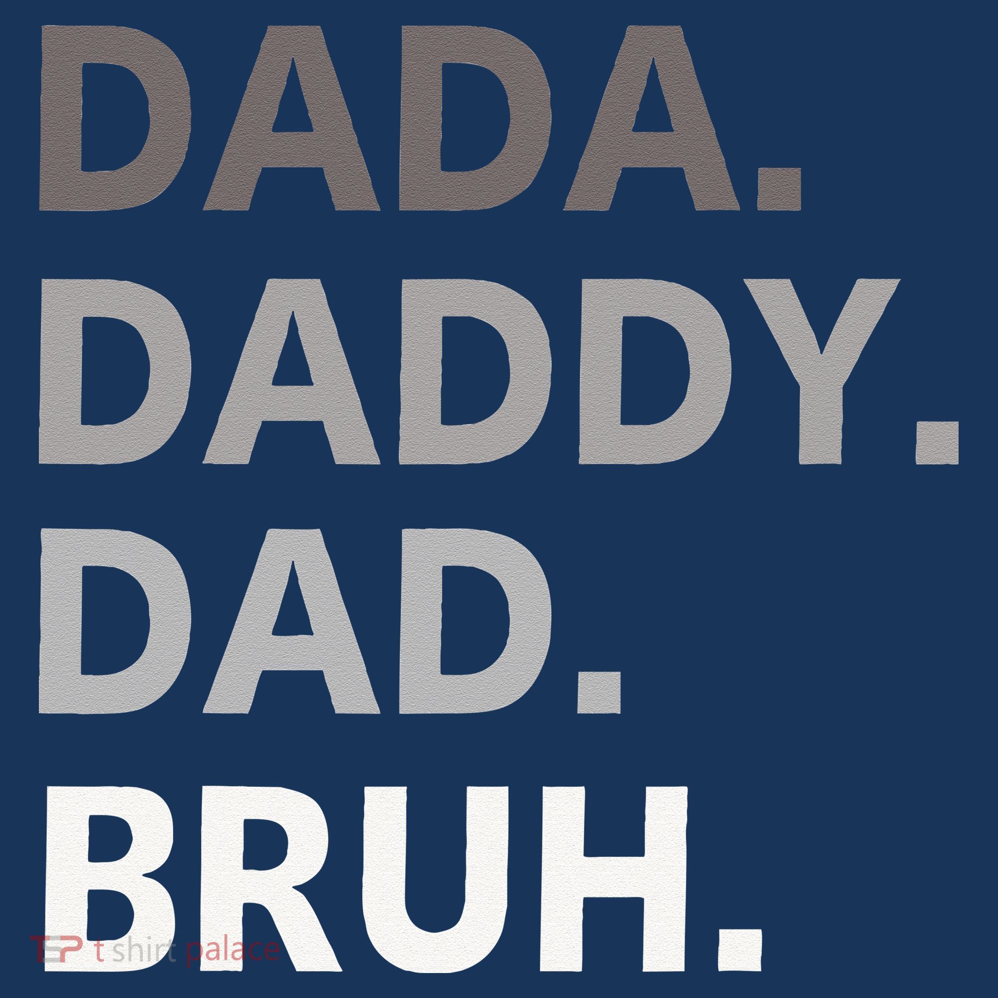 Dada Daddy Dad Bruh Fathers Day Funny Father Sweatshirt