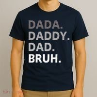 Dada Daddy Dad Bruh Fathers Day Funny Father T-Shirt thumb 3