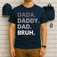 Dada Daddy Dad Bruh Fathers Day Funny Father T-Shirt thumb 6
